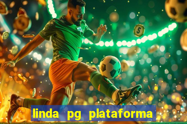 linda pg plataforma de jogos